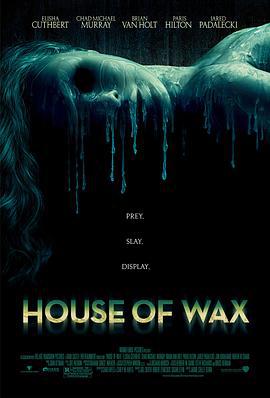 恐怖蜡像馆 House of Wax (2005)海报