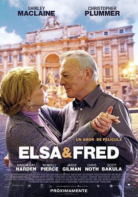 艾尔莎与弗雷德 Elsa & Fred (2014)海报