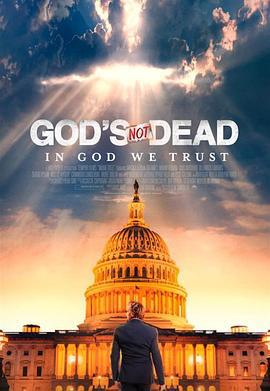 上帝未死5 God's Not Dead: In God We Trust (2024)海报