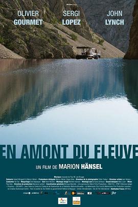 逆流前进 En amont du fleuve (2016)海报