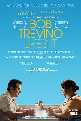 鲍勃·特雷维尼奥喜欢它 Bob Trevino Likes It (2024)海报