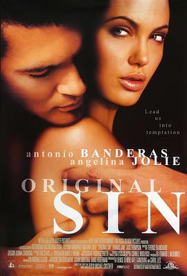 原罪 Original Sin (2001) zhong_zi海报