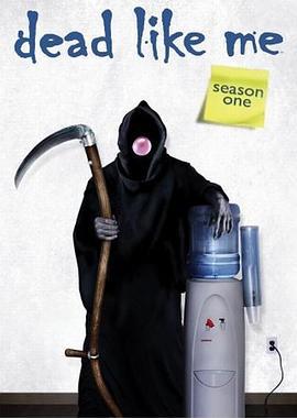 死神有约 第一季 Dead Like Me Season 1 (2003)海报