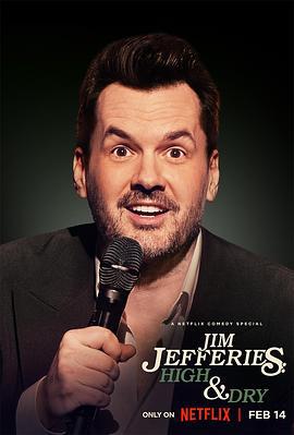 吉姆·杰弗里斯：不醉解千愁 Jim Jefferies: High n' Dry (2023)海报