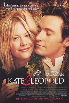 穿越时空爱上你 Kate & Leopold (2001)海报