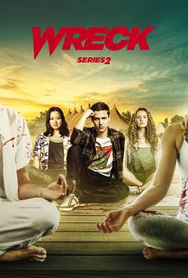 毁坏 第二季 Wreck Season 2 (2024)海报