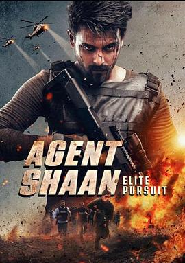 特工夏恩 Agent Shaan: Elite Pursuit (2025)海报