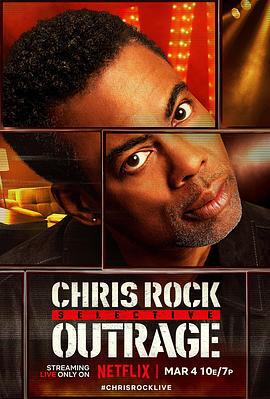 克里斯·洛克：选择性愤怒 Chris Rock: Selective Outrage (2023)海报