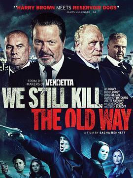 各取应得 We Still Kill the Old Way (2014)海报