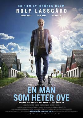 一个叫欧维的男人决定去死 En man som heter Ove (2015)海报