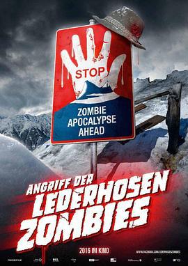 背带短裤丧尸来袭 Angriff der Lederhosen Zombies (2016)海报