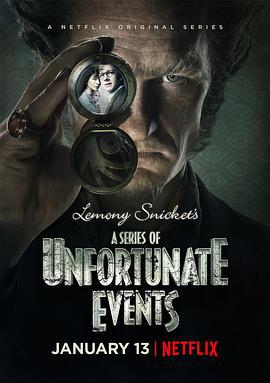雷蒙·斯尼奇的不幸历险 第一季 A Series of Unfortunate Events Season 1 (2017)海报