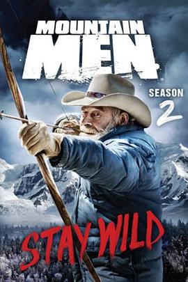 山地硬汉 第二季 Mountain Men Season 2 (2013)海报