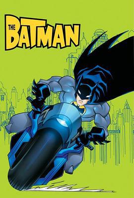 新蝙蝠侠 第三季 The Batman Season 3 (2005)海报