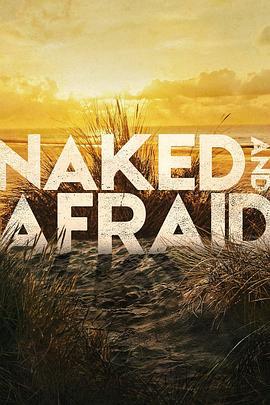 赤裸与恐惧 第十二季 Naked and Afraid Season 12 (2021)海报