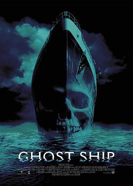 幽灵船 Ghost Ship (2002)海报