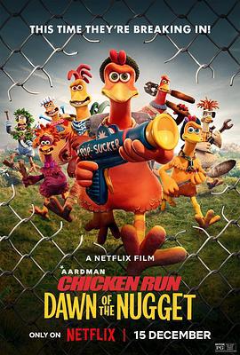 小鸡快跑2：鸡块新时代 Chicken Run: Dawn of the Nugget (2023)海报