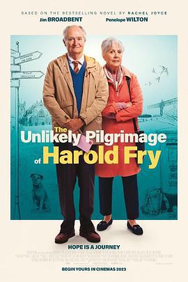一个人的朝圣 The Unlikely Pilgrimage of Harold Fry (2023)海报