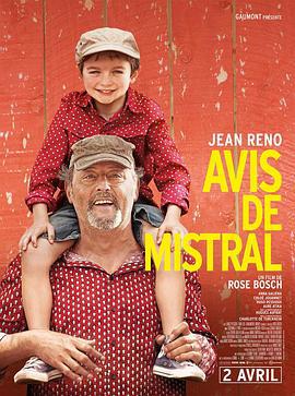 普罗旺斯的夏天 Avis de mistral (2014)海报