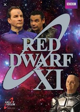 红矮星号 第十一季 Red Dwarf Season 11 (2016)海报