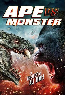 猿猴大战怪物 Ape vs. Monster (2021)海报