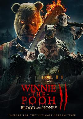 小熊维尼：血染蜂蜜2 Winnie-the-Pooh: Blood and Honey 2 (2024)海报