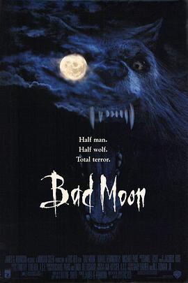 鬼哭神嚎 Bad Moon (1996)海报