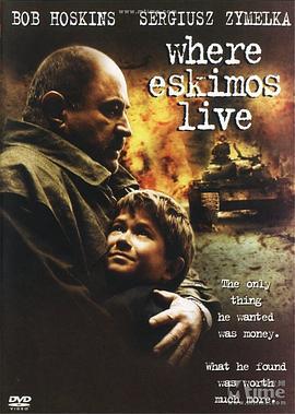 乱世老少 Where Eskimos Live (2002)海报