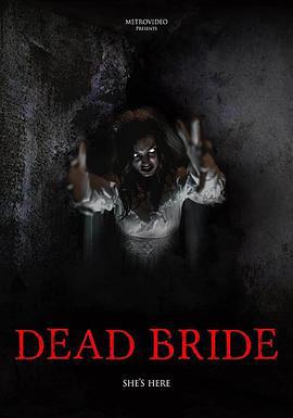 死亡之桥 Dead Bride (2022)海报