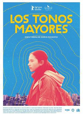 主要音调 Los tonos mayores (2023)海报