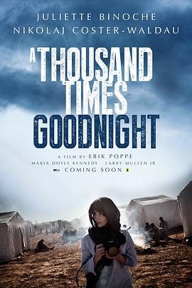 一千次晚安 Tusen ganger god natt (2013)海报