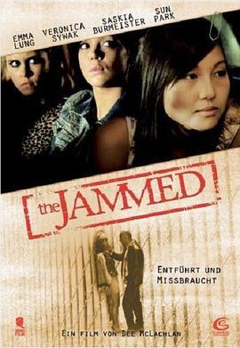 窘境 The Jammed (2007)海报