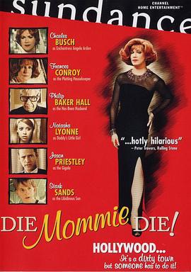 老妈去死吧 Die, Mommie, Die (2003)海报