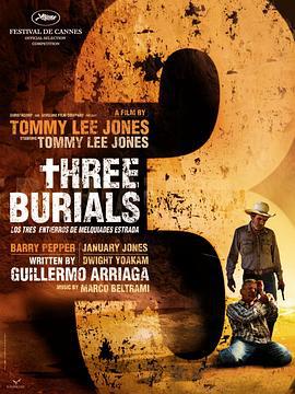 艾斯卡达的三次葬礼 The Three Burials of Melquiades Estrada (2005)海报