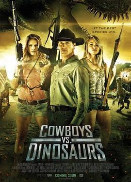 牛仔大战恐龙 Cowboys vs Dinosaurs (2015)海报