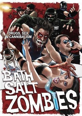 沐浴盐僵尸 Bath Salt Zombies (2013)海报