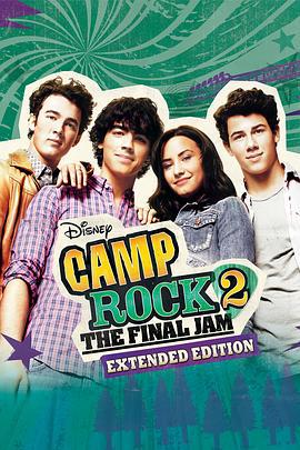 摇滚青春2 Camp Rock 2: The Final Jam (2010)海报