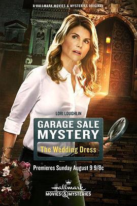 车库拍卖神秘案件4：结婚礼服 Garage Sale Mystery: The Wedding Dress (2015)海报