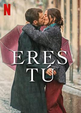 吻到未来 Eres tú (2023)海报