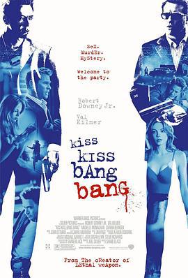 小贼、美女和妙探 Kiss Kiss Bang Bang (2005)海报