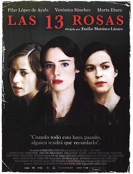 13朵玫瑰 Las 13 rosas (2007)海报