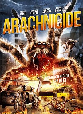 狙击蜘蛛巢 Arachnicide (2014)海报