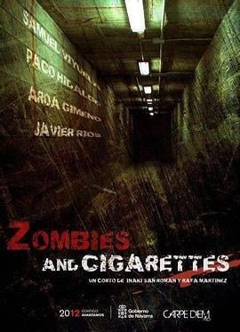 僵尸和香烟 Zombies And Cigarettes (2009)海报