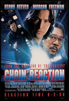 连锁反应 Chain Reaction (1996)海报