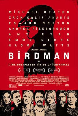 鸟人 Birdman or (The Unexpected Virtue of Ignorance) (2014)海报
