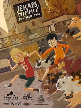 狗狗救地球 Jēkabs, Mimmi un runājošie suņi (2018)海报