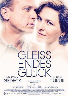 幸福本源 Gleißendes Glück (2016)海报