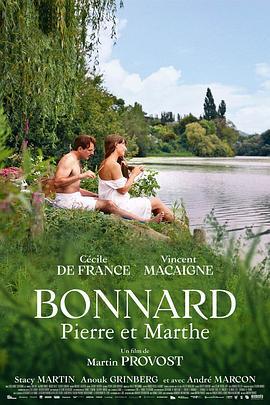 皮埃尔·勃纳尔和玛莎 Bonnard, Pierre et Marthe (2023)海报