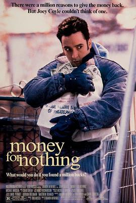 横财就手 Money for Nothing (1993)海报