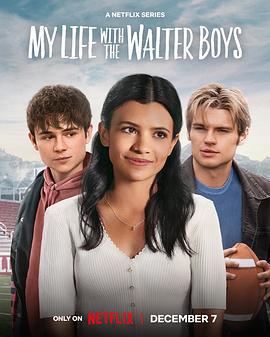 我与沃尔特家男孩的生活 My Life with the Walter Boys (2023)海报